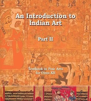 an introduction to indian art part 2 class xii ncert art and culture new