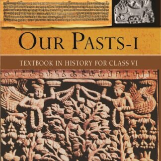Our Pasts I - History Class VI NCERT New