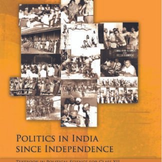 Politics In India Since Independence - Class XII Polity NCERT New