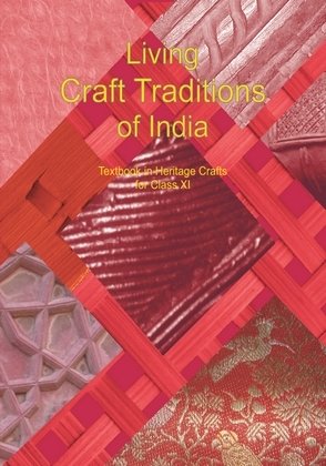 living craft traditions of india class xi ncert art and culture new